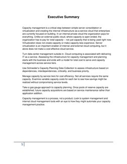 5
Executive Summary
Capacity management is a critical step between simple server consolidation or
virtualization an