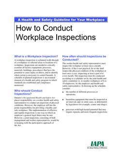 A Health and Safety Guideline for Your Workplace
How to Conduct
Workplace Inspections
What is a Workplace Inspection?
A workp