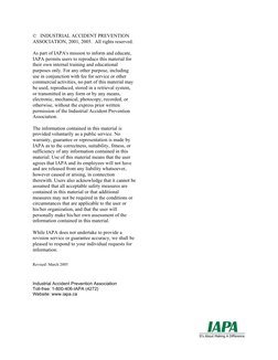 ©   INDUSTRIAL ACCIDENT PREVENTION
ASSOCIATION, 2001, 2005.  All rights reserved.
As part of IAPA's mission to inform and edu