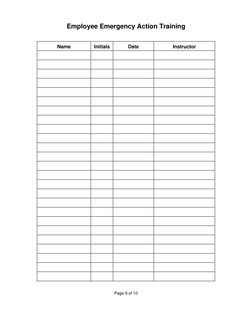 Page 9 of 10
Employee Emergency Action Training 
 
 
Name 
Initials 
Date 
Instructor