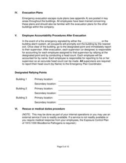 Page 5 of 10
IV. 
Evacuation Plans 
 
Emergency evacuation escape route plans (see appendix A) are posted in key 
areas thr