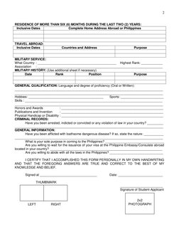 2 
 
RESIDENCE OF MORE THAN SIX (6) MONTHS DURING THE LAST TWO (2) YEARS: 
Inclusive Dates 
Complete Home Address Abroad or