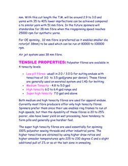 mm. With this cut length the T.M. will be around 2.9 to 3.0 and 
yarns with 35 to 40% lower imprfections can be achieved comp