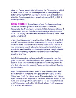 place yet fly was uncontrolled, ultimately the fibre producer added 
a steam chest to take the two temperature to 100degrees