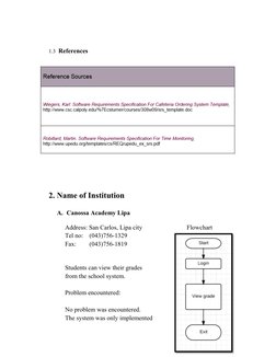 1.3  References 
2. Name of Institution
A.  Canossa Academy Lipa 
Address: San Carlos, Lipa city
Flowchart
Tel no: (043)756-1