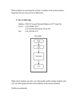 When students are accessing the website, it crashes or the system tends to 
hang thus the user may not use it effectively.
C.