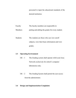 personnel to input the educational standards of the 
desired institution.
Faculty 
The faculty members are responsible in
Mem