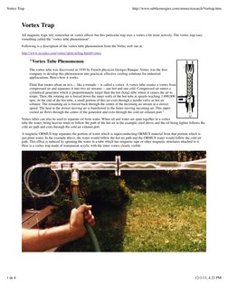 Vortex Trap
All magnetic traps rely somewhat on vortex effects but this particular trap uses a vortex a bit more actively. Th