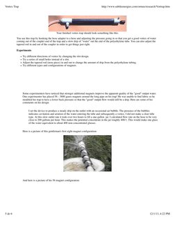 Your ﬁnished vortex trap should look something like this.
You use this trap by hooking the hose adapter to a hose and adjusti