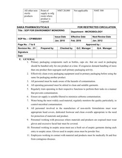 All other non-
sterile 
products
Point of 
supply to mfg 
room where 
product is 
exposed
NMT 20,000
Not applicable 
NMT 500