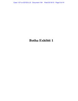 Botha Exhibit 1
Case 1:07-cv-02103-LLS   Document 194    Filed 03/18/10   Page 9 of 41
