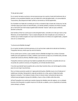 “El día del derrumbe”  
Es un cuento narrado en primera y tercera persona que nos cuenta a través del testimonio de un 
hom