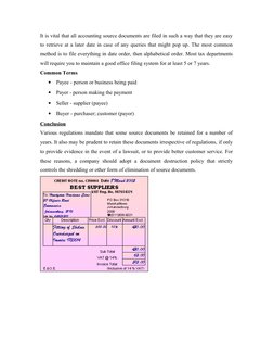 It is vital that all accounting source documents are filed in such a way that they are easy 
to retrieve at a later date in c