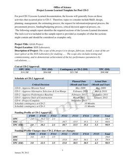 Office of Science 
Project Lessons Learned Template for Post CD-3 
 
3 
January 30, 2012 
 
For post CD-3 Lessons Learned doc
