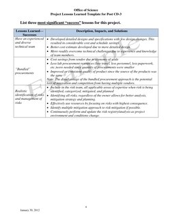 Office of Science 
Project Lessons Learned Template for Post CD-3 
 
4 
January 30, 2012 
 
List three most significant “succ