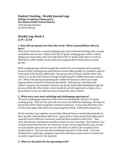 Student Teaching - Weekly Journal Logs 
Phillips Traditional Elementary,  
Des Moines Public School District 
2014 Spring Sem