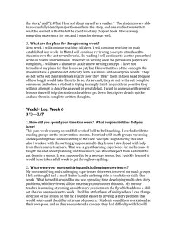 the story,” and “2. What I learned about myself as a reader. “  The students were able 
to successfully identify major themes