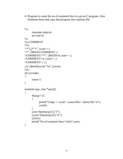 4. Program to count the no of comment line in a given C program. Also 
    eliminate them and copy that program into separate