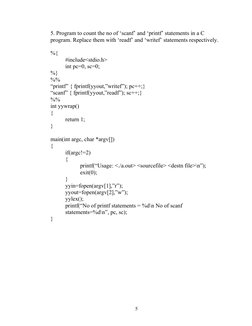 5. Program to count the no of ‘scanf’ and ‘printf’ statements in a C 
program. Replace them with ‘readf’ and ‘writef’ stateme