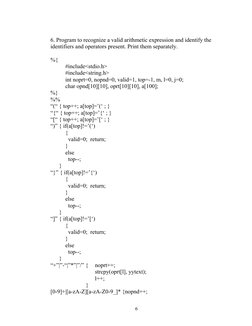 6. Program to recognize a valid arithmetic expression and identify the 
identifiers and operators present. Print them separat