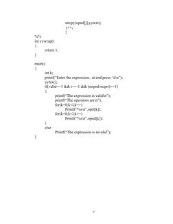 strcpy(opnd[j],yytext);
 j++;
}
%%
int yywrap()
{
return 1;
}
main()
{
int k;
printf(“Enter the expression.. at end press ^d\
