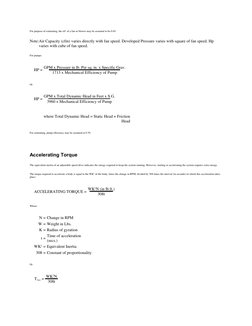 For purpose of estimating, the eff. of a fan or blower may be assumed to be 0.65.
Note:Air Capacity (cfm) varies directly wit