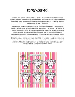 EL VISAGISMO: 
 
El rostro es lo primero que vemos de una persona, es carta de presentación, y también 
habla de nosotros