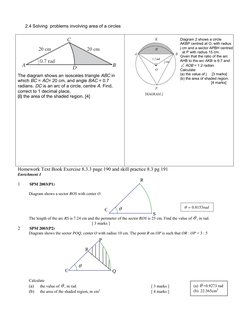 2.4 Solving  problems involving area of a circles 
 
 
The diagram shows an isosceles triangle ABC in 
which BC = AC= 20 cm