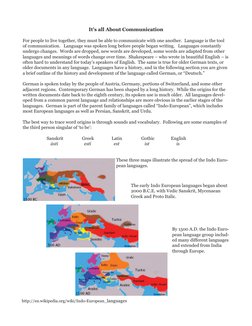 It’s all About Communication
For people to live together, they must be able to communicate with one another.  Language is the