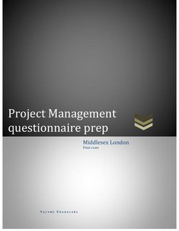 Project Management 
questionnaire prep 
 
 
 
 
 
 
N a y o m i  E k a n a y a k e  
 
 
 
 
Middlesex London 
Final exam 
 
