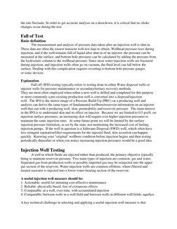 the rate fluctuate. In order to get accurate analysis on a drawdown, it is critical that no choke 
changes occur during the t