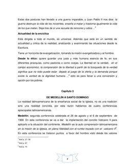 7 
Estas dos posturas han llevado a una guerra imparable, y Juan Pablo II nos dice: la 
guerra destruye la vida de los inoc