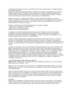 Y OLOKUN LOS MANDO A BUSCAR A LOS POCOS DIAS  PARA ENTREGARLE LA TIERRA PODRIDA 
DEL FONDO DEL MAR.  
SHANGO  LA LIGO Y PUDRI