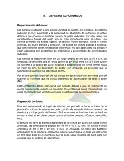 II. 
ASPECTOS AGRONOMICOS 
 
Requerimientos del suelo:  
Los cítricos se adaptan a una amplia variedad de suelos. Sin emb