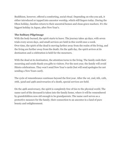 Buddhism, however, offered a comforting, social ritual. Depending on who you ask, it 
either introduced or tapped into ancest