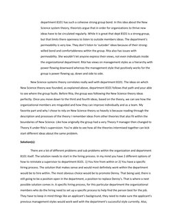 department 8101 has such a cohesive strong group bond. In this idea about the New 
Science system theory, theorists argue tha