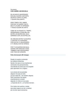 3ra poesía: 
CON CARIÑO A MI ESCUELA  
 
EN UN NUEVO ANIVERSARIO  
ESCUELA QUIERO CANTARTE,  
DECIRTE CUANTO TE AMO,  
Y QUIE