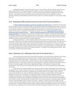 Kassie Vaughn 
PPAT 
Student Teaching 
 
e) Regarding feedback I provided during the lesson, I instructed each child to bring