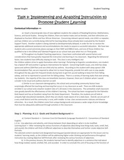 Kassie Vaughn 
PPAT 
Student Teaching 
 
Task 4- Implementing and Analyzing Instruction to 
Promote Student Learning 
Context