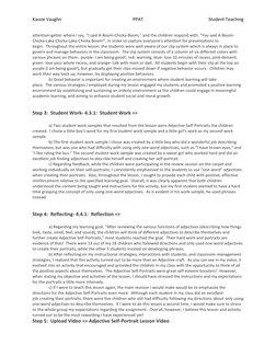 Kassie Vaughn 
PPAT 
Student Teaching 
 
attention-getter where I say, "I said A-Boom-Chicka-Boom," and the children respond