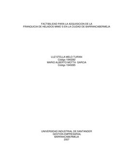 FACTIBILIDAD PARA LA ADQUISICION DE LA 
FRANQUICIA DE HELADOS MIMO`S EN LA CIUDAD DE BARRANCABERMEJA
