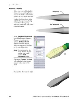 Lesson 10: Loft Features
116
An Introduction to Engineering Design with SolidWorks Student Workbook
Matching Tangency
When yo