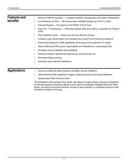 1: Introduction
Introducing the EtherNID
7
Features and 
benefits
•
Ethernet OAM & loop-back — Increases visibility, manageme