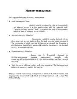 Memory management 
 
C++ supports four types of memory management: (http://en.wikipedia.org/wiki/Memory_management) 
 Static