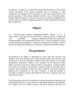 In summary, a template is a compile-time parameterized function or class written 
without knowledge of the specific arguments
