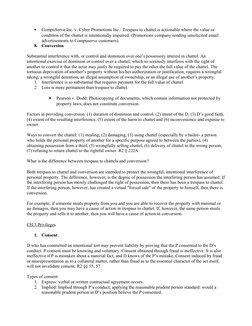 •
CompuServe Inc. v. Cyber Promotions Inc.: Trespass to chattel is actionable where the value or 
condition of the chattel is