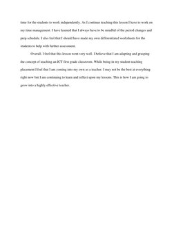 time for the students to work independently. As I continue teaching this lesson I have to work on 
my time management. I have