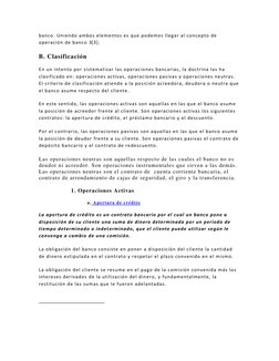 banco. Uniendo ambos elementos es que podemos llegar al concepto de 
operación de banco 3[3]. 
B. Clasificación 
En un intent