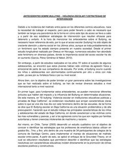 ANTECEDENTES SOBRE BULLIYNG – VIOLENCIA ESCOLAR Y ESTRATEGIAS DE 
INTERVENCIÓN 
 
Debido a la incidencia del maltrato entre p