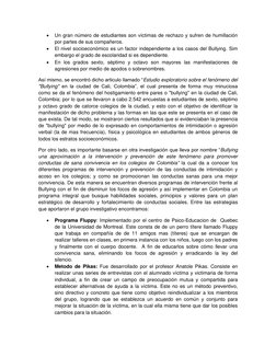  
Un gran número de estudiantes son víctimas de rechazo y sufren de humillación 
por partes de sus compañeros.  
 
El nivel